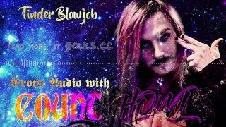 Tinder Blowjob – Erotic Audio with Count Howl – Humiliation